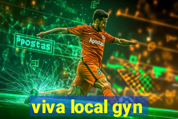 viva local gyn